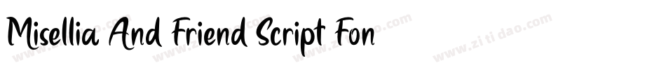 Misellia And Friend Script Font by Dreamink (7NTypes)字体转换
